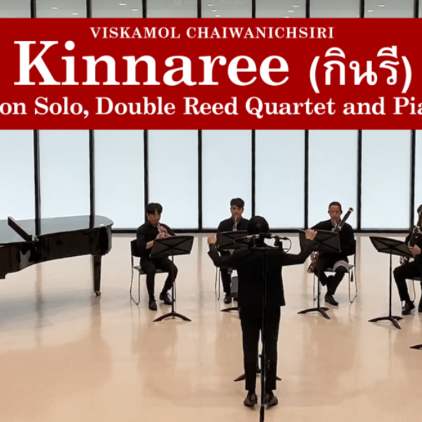 Kinnaree (กินรี) (Bassoon Solo, Double Reed Quartet and Piano)